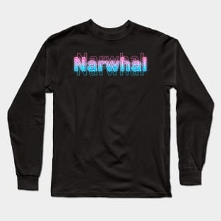 Narwhal Long Sleeve T-Shirt